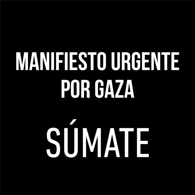 Manifiesto urgente por Gaza